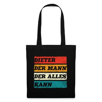 Dieter Der Mann Der Alles Kann Vorname Dieter - Stoffbeutel - Schwarz - Vorne