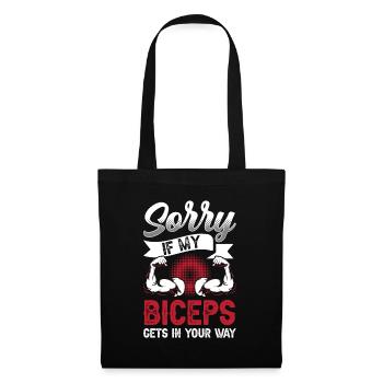 Sorry if my biceps are in your way - Tote Bag - black - Front