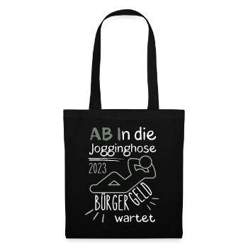 AB In die Jogginghose Bürgergeld wartet grün - Stoffbeutel - Schwarz - Vorne