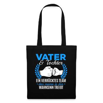 Vater & Tochter ein Verrücktes Team Partnerlook - Stoffbeutel - Schwarz - Vorne