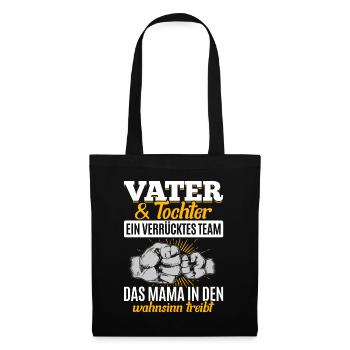 Vater & Tochter ein Verrücktes Team Partnerlook - Stoffbeutel - Schwarz - Vorne