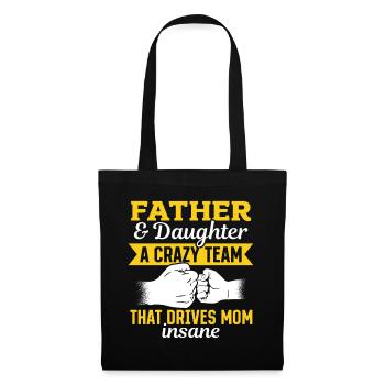 Father & daughter a crazy team partner look - Tote Bag - black - Front