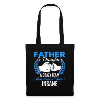 Father & daughter a crazy team partner look - Tote Bag - black - Front