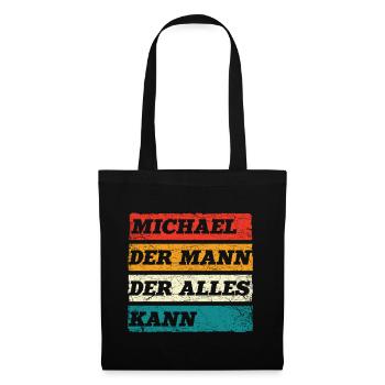 Michael Der Mann Der Alles Kann Vorname Michael - Stoffbeutel - Schwarz - Vorne