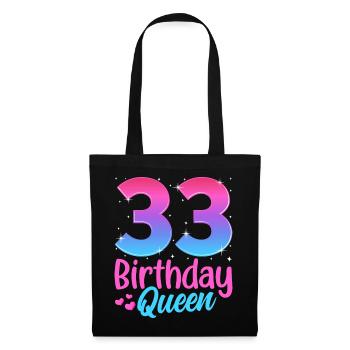 Birthday Queen 33 Geburtstag - Tote Bag - black - Front