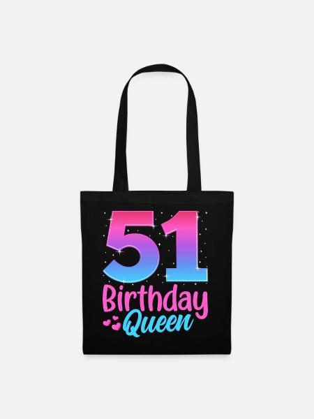 Birthday Queen 51 Geburtstag - Stoffbeutel - Schwarz
