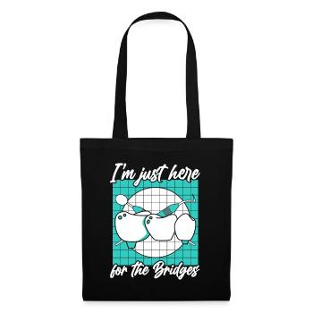 Just Here For The Bridges Dental Lab - Tote Bag - black - Front