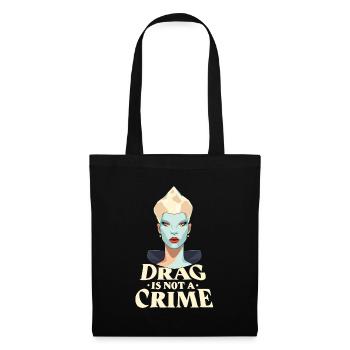 Drag ist kein Verbrechen Drag Queen - Stoffbeutel - Schwarz - Vorne