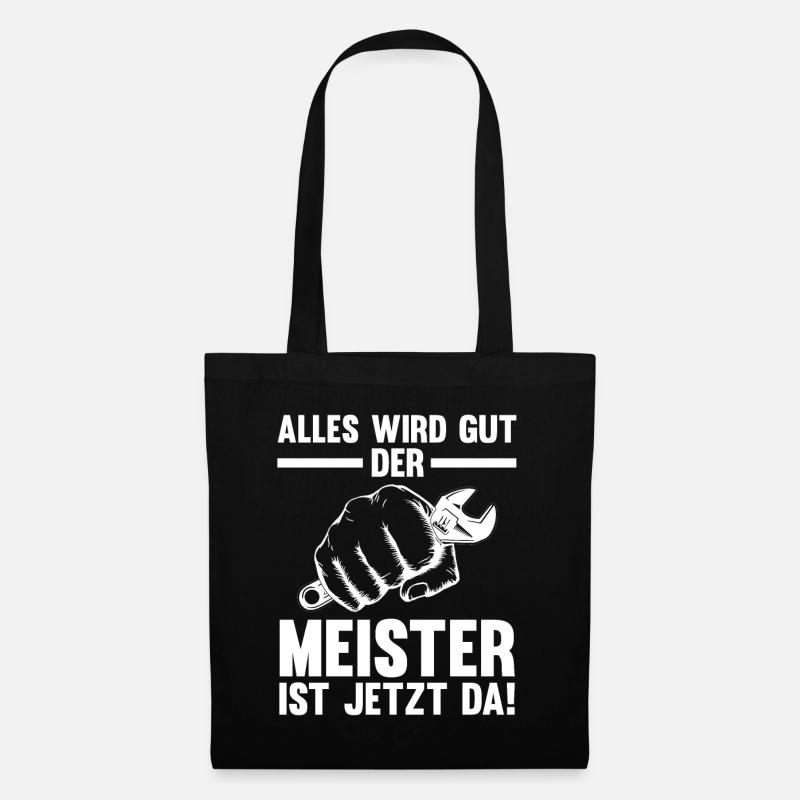 Alles Wird Gut Der Meister Ist Jetzt Da - Stoffbeutel - Schwarz