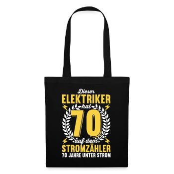 Elektriker Elektroinstallateur 70. Geburtstag - Stoffbeutel - Schwarz - Vorne