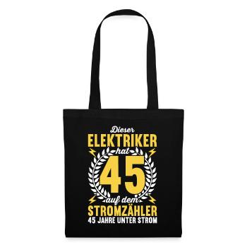 Elektriker Elektroinstallateur 45. Geburtstag - Stoffbeutel - Schwarz - Vorne