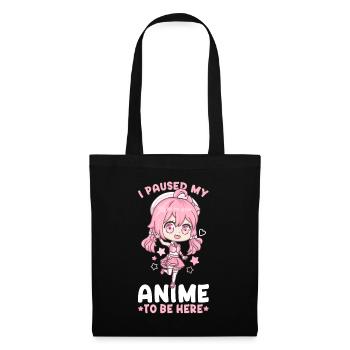 I Paused My Anime To Be Here I Otaku Kawaii Girl - Tote Bag - black - Front