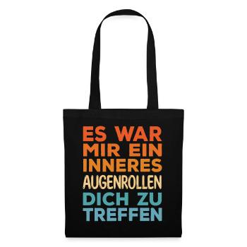 Lustige Sprüche War Mir Ein Inneres Augenrollen - Stoffbeutel - Schwarz - Vorne