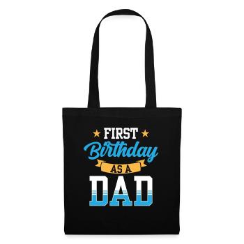 First Birthday As Daddy Dad Daddy Party - Tote Bag - black - Front