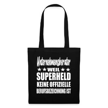 Unternehmensberater Superheld Spruch - Stoffbeutel - Schwarz - Vorne