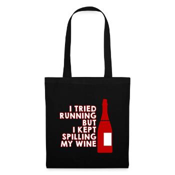I Tried Running But I Kept Spilling My Wine 4 - Tote Bag - black - Front