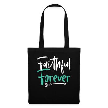 Faithful forever Christian faith in God Jesus - Tote Bag - black - Front