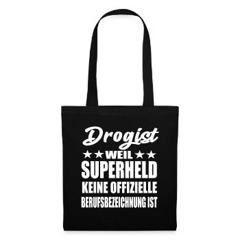 Drogist Superheld Spruch - Stoffbeutel - Schwarz - Vorne