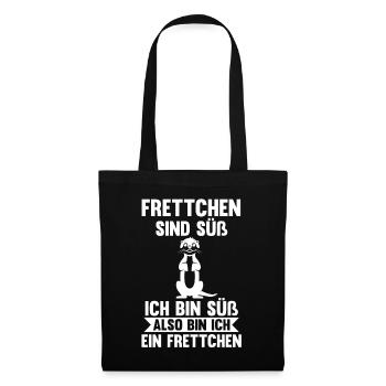 Frettchen sind süß ich bin süß also bin ich ein Fr - Stoffbeutel - Schwarz - Vorne