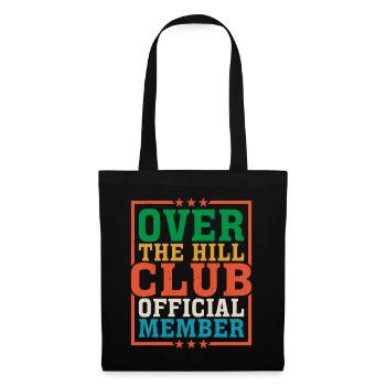 Over The Hill Club Official Member 6 - Tote Bag - black - Front