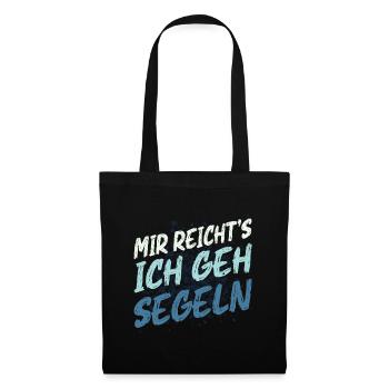 Mir reichts Ich geh segeln Segelboot Skipper - Stoffbeutel - Schwarz - Vorne
