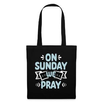 Le dimanche, nous prions la foi chrétienne en Dieu - Sac en tissu - noir - Devant