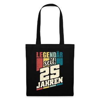 25. Geburtstag Legendär Seit 25 Jahren Legende 25 - Stoffbeutel - Schwarz - Vorne