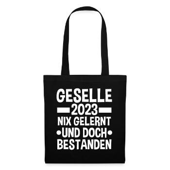 Handwerker Gesellenprüfung 2023 Gesellenbrief Ges - Stoffbeutel - Schwarz - Vorne