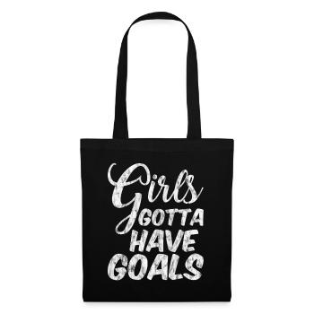 Girls Gotta Have Goals 3 - Stoffbeutel - Schwarz - Vorne