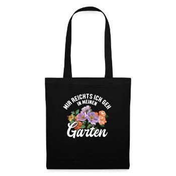 Mir reichts ich geh in meinen Garten Gartenbau - Stoffbeutel - Schwarz - Vorne