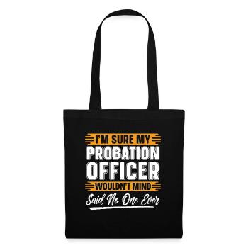 Agent de probation Je suis sûr que mon shérif de probation - Sac en tissu - noir - Devant