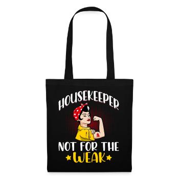 Housekeeper Not For The Weak - Stoffbeutel - Schwarz - Vorne