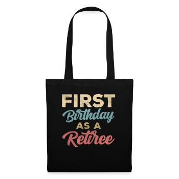 First birthday as a pensioner pensioner pregnant - Tote Bag - black - Front