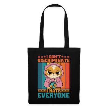 I Don't Discriminate I Hate Everyone 16 - Tote Bag - black - Front