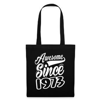Awesome Since 1973 - Tote Bag - black - Front