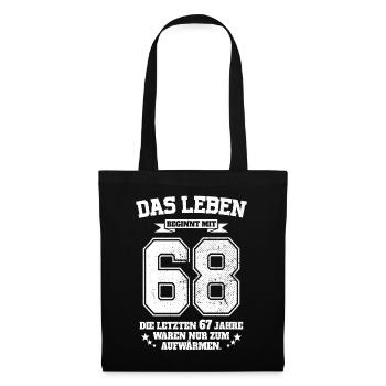 68. Geburtstag Geschenk Das Leben Beginnt Mit 68 - Stoffbeutel - Schwarz - Vorne