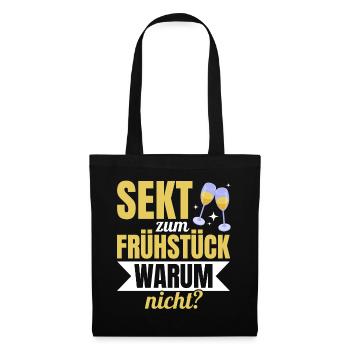 Sekt zum Frühstück? Warum nicht! Mädelsabend - Stoffbeutel - Schwarz - Vorne