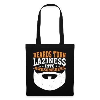 Beards Turn Laziness Into Awesomeness 3 - Stoffbeutel - Schwarz - Vorne