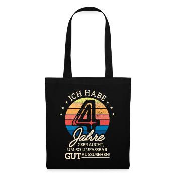 4. Geburtstag Geschenk Habe 4 Jahre Gebraucht - Stoffbeutel - Schwarz - Vorne