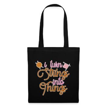 I Turn Strings Into Things 2 - Tote Bag - black - Front