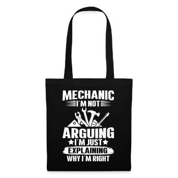 Mechanic, I'm not arguing, I'm just explaining - Tote Bag - black - Front