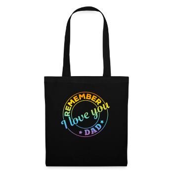Remember I Love You Dad - Happy Father's Day - Tote Bag - black - Front