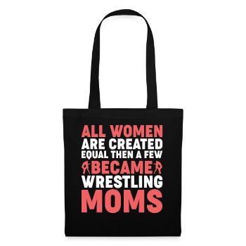 Alle Frauen Sind Gleich Außer Die Wrestling Mütter - Stoffbeutel - Schwarz - Vorne