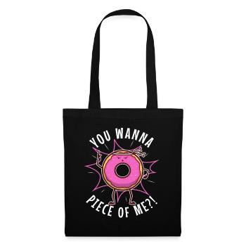 You want to piece of me, Donut - Tote Bag - black - Front