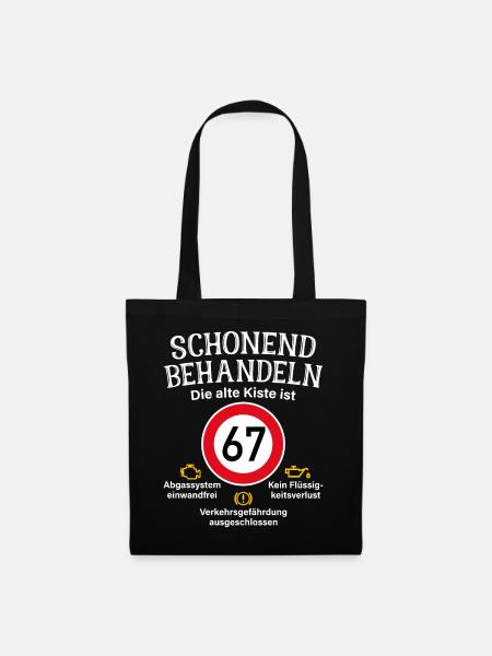 67. Geburtstag Schonend Behandeln 67 Alte Kiste 67 - Stoffbeutel - Schwarz