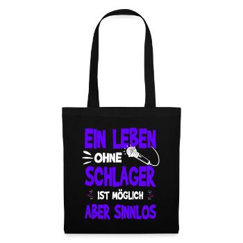 Ein Leben ohne Schlager ist möglich aber sinnlos - Stoffbeutel - Schwarz - Vorne