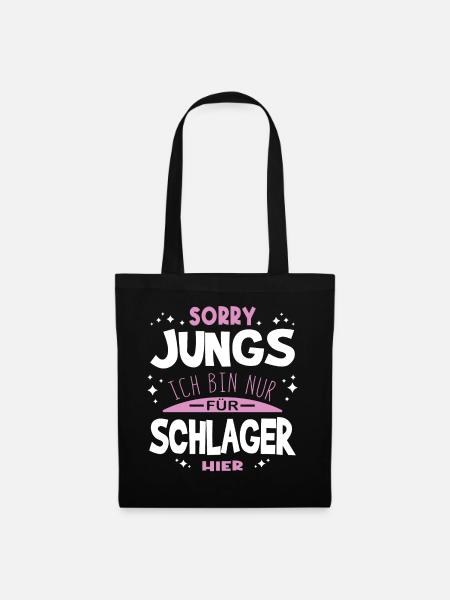 Sorry Jungs Ich bin nur für Schlager hier - Stoffbeutel - Schwarz