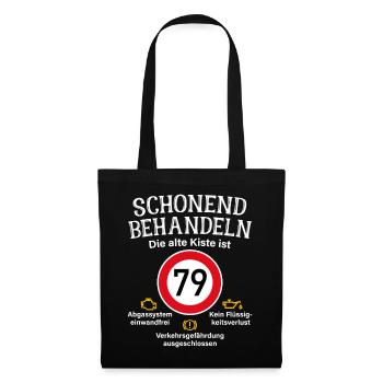 79. Geburtstag Schonend Behandeln 79 Alte Kiste 79 - Stoffbeutel - Schwarz - Vorne