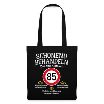 85. Geburtstag Schonend Behandeln 85 Alte Kiste 85 - Stoffbeutel - Schwarz - Vorne