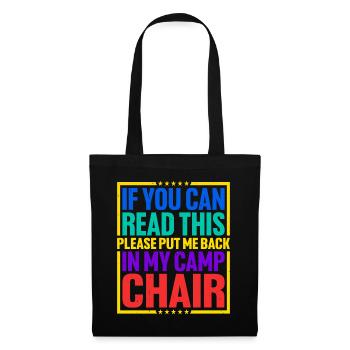 Please Put Me Back In My Camp Chair 3 - Tote Bag - black - Front
